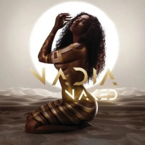 NAKED BY Nadia Nakai